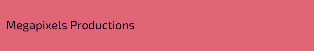 Megapixels Productions